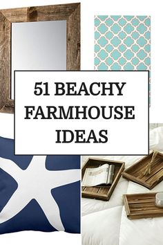 a collage of pictures with the words, beachy farmhouse decor