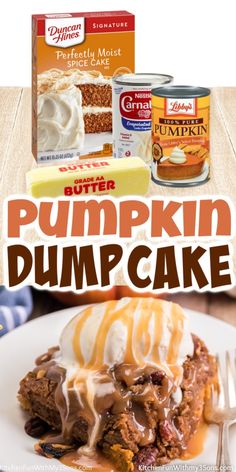 an advertisement for butter pumpkin dump cake on a plate