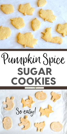 pumpkin spice sugar cookies on a baking sheet with the words, so easy to make