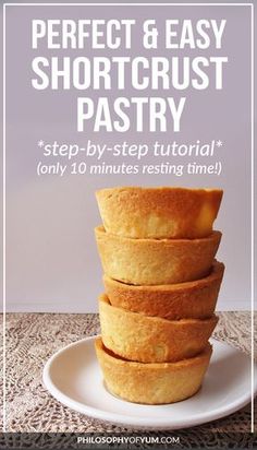 the perfect and easy shortcrust pastry step - by - step instructions