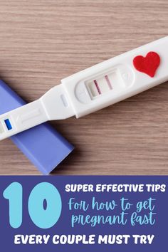 a thermometer that says 10 super effective tips for how to get pregnant fast every couple must try