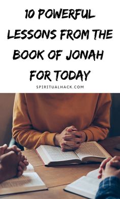 two people sitting at a table with an open book and the words 10 powerful lessons from the book of jonathan for today