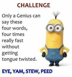 a minion with glasses and overalls standing next to a sign that reads challenge