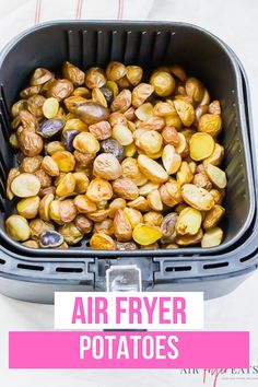 an air fryer with roasted potatoes in it and text overlay that reads, air fryer potatoes