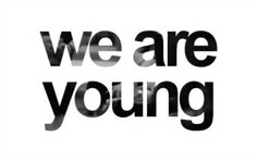 the words we are young written in black and white