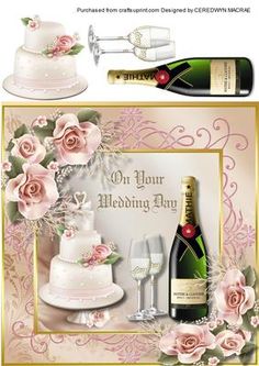 a wedding day card with champagne, cake and flowers on the table next to it