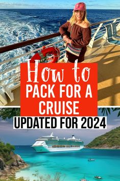 a woman standing on the deck of a cruise ship with text overlay reading how to pack for a cruise updated for 2021