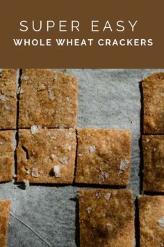 some crackers are cut into squares and placed on top of each other with the words super easy whole wheat crackers