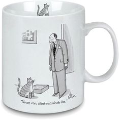 a man in a suit is looking at a cat on the coffee mug that says, never even think outside the box