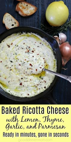 baked ricotta cheese with lemon thyme garlic and parmesan ready in minutes, gone in seconds