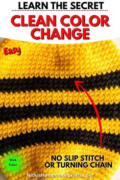 a close up of a knitted object with the text learn the secret clean color change