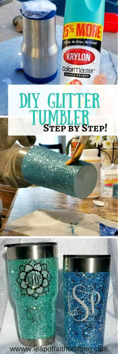 diy glitter tumbler step by step instructions to make it look like they have been painted