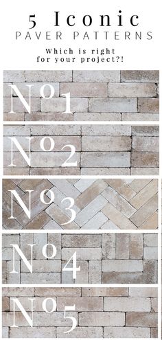 an advertisement for the 5 iconic paver patterns, which is right for your project