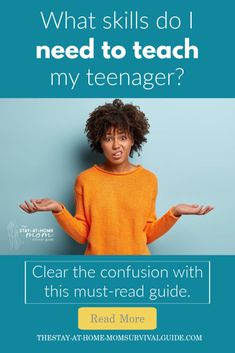 a woman holding her hands out with the text what skills do i need to teach my teenager?