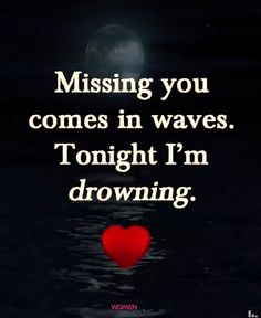 Today, I am drowning. Miss My Dad, Missing My Son, Miss You Mom, First Love Quotes, I Miss You Quotes, Missing You Quotes, Let You Go, Truth Hurts, I Wish I Had