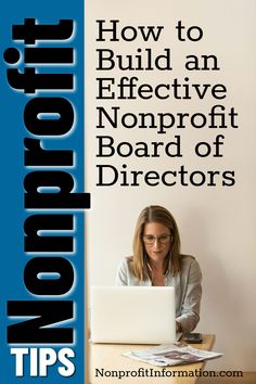 a woman sitting in front of a laptop computer on top of a desk with the title, how to build an effective nonproft board of directors