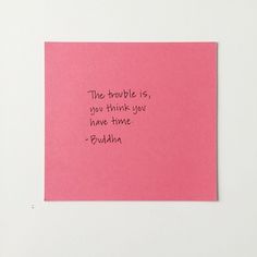 a pink piece of paper with the words, the trouble is you think you have three problems