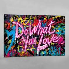 Do What You Love Graffiti Wall Art - The Trendy Art Inspirational Graffiti Art, Motivational Graffiti Art, Positive Graffiti Art, Graffiti Art Painting Canvas, Graffiti Art In Bedroom, Wall Graffiti Ideas Murals, Space Graffiti Art, Canvas Graffiti Art, Graphitti Art Design