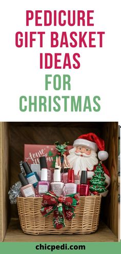 Pedicure Gift Basket Ideas For Christmas Care Basket, Diy Holiday