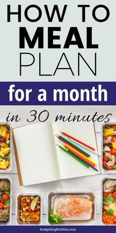 a meal planner with the title how to meal plan for a month in 30 minutes