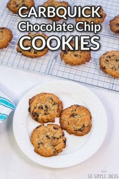 chocolate chip cookies on a white plate with the words, carbquick chocolate chip cookies