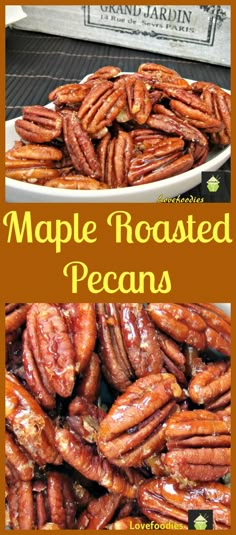 maple roasted pecans on a plate with text overlay that reads maple roasted pecans