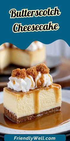 a slice of butterscotch cheesecake on a plate