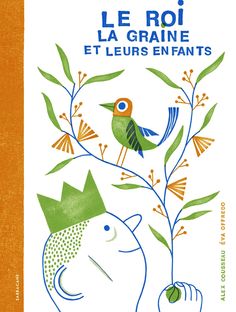 the cover of le roi la graine et les enfaitss by jean - paul