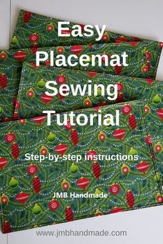 three placemats with christmas ornaments on them and the words, easy placemat sewing tutor