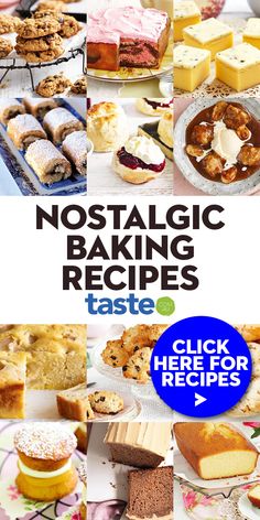 there are many different types of baked goods on the table with words reading nostalgic baking recipes taste