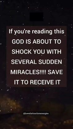 a quote that reads if you're reading this god is about to shock you with several sudden obstacles save it to receive it