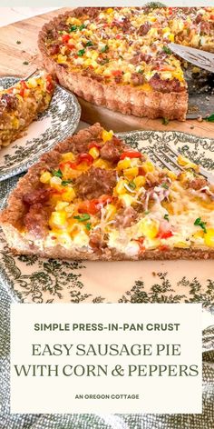 an easy sausage pie with corn and peppers