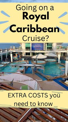 Going on a Royal Caribbean cruise?  Extra costs you need to know.  The image is the pool deck on Royal Caribbean's Mariner of the Seas Cruise Tips Royal Caribbean, Budget Vacation, Alaskan Cruise, Travel Wishlist, Alaska Cruise