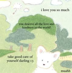 a card with an image of a white dog in the background and words that say i love you so much