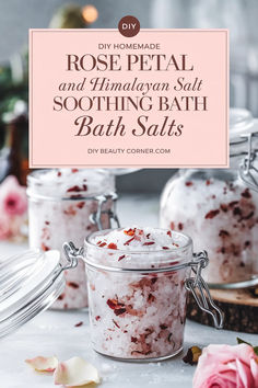 rose petal and himalayan salt soothing bath salts in glass jars with pink flowers on the side