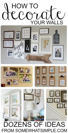 a collage of pictures with the words how to decorate your walls