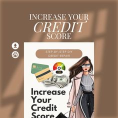 an advertisement for a credit card that says increase your credit score, with a woman walking down the street