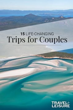 an aerial view of the beach with text overlay that reads, 15 life - changing tips for couples