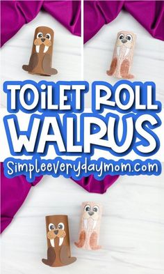 toilet roll walruss made out of toilet paper with the words, toilet roll walruss