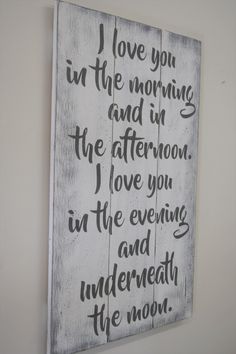 a wooden sign that says i love you in the morning and afternoon