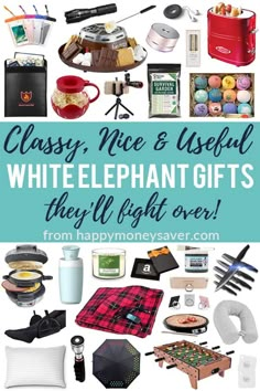 a collage of white elephant gifts with text that reads classy, nice and useful white elephant gifts they'll light over