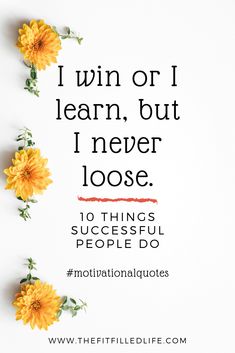 10 Things Successful People Do. Have you ever wondered what makes “her” more successful than you? Motivational quotes for women. Entrepreneur quotes for women. #motivaltionalquotes #lifecoach #accountabilitycoach #pinterestmarketing #entrepreneurquotes Women Entrepreneur Quotes, Motivational People, Entrepreneurial Quotes, Quotes People, I Never Lose, Motivational Quotes For Women, Positive People