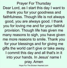 a poem written in black on a green background with the words prayer for thursday dear lord, as i start this day i want to thank you