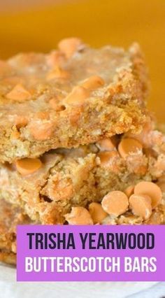 two pieces of butterscotch bars stacked on top of each other with the words, trisha yearwood butterscotch bars