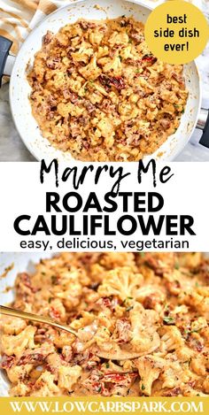 the side view of a casserole dish with text overlay that reads marry me roasted cauliflower easy, delicious, vegetarian