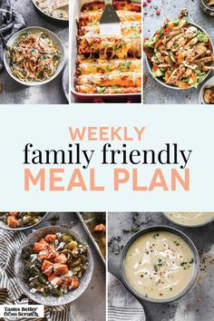 the weekly family friendly meal plan is shown with images of different foods and dishes on it