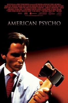 the poster for american psychcho shows a man holding an ax in his hand