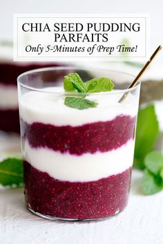 chia seed pudding parfaits in a glass with mint garnish on top