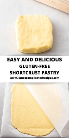 an easy and delicious gluten - free shortcrust pastry recipe for beginners