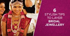 the bride and groom are getting ready for their wedding ceremony with text that reads 6 stylish tips to layer bridal jewellery